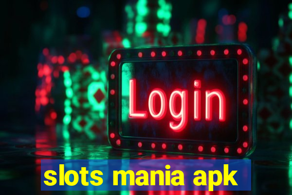 slots mania apk